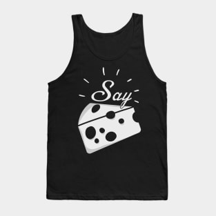 Say Cheese! Tank Top